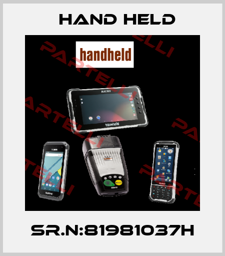 Sr.N:81981037H Hand held