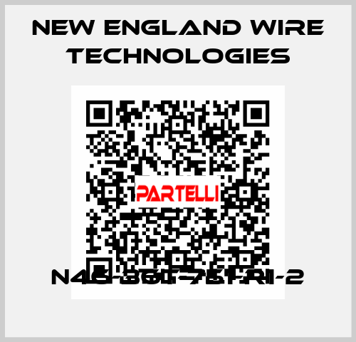 N46-36T-751-R1-2 New England Wire Technologies