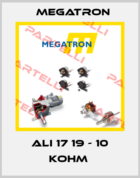 ALI 17 19 - 10 kOhm  Megatron