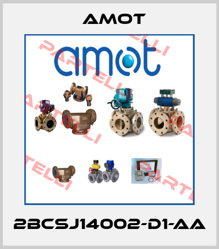 2BCSJ14002-D1-AA Amot