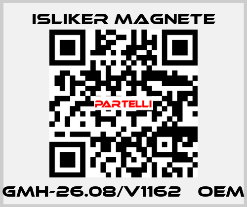 GMH-26.08/V1162   OEM ISLIKER MAGNETE