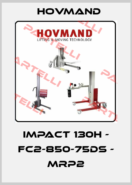 IMPACT 130H - FC2-850-75ds - MRP2 HOVMAND