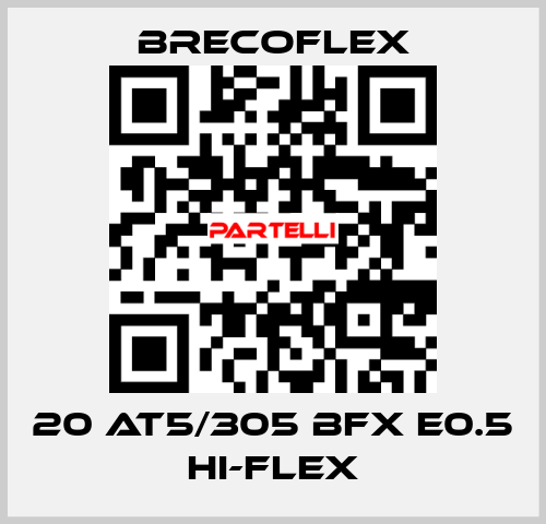 20 AT5/305 BFX E0.5 Hi-Flex Brecoflex
