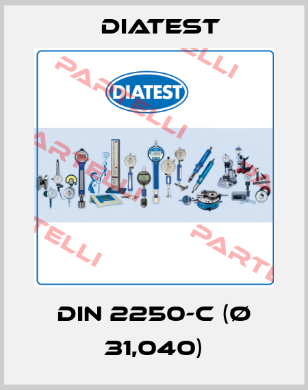 DIN 2250-C (Ø 31,040) Diatest