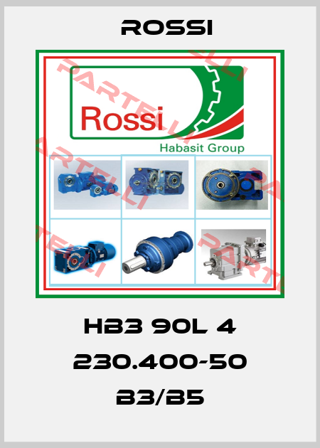 HB3 90L 4 230.400-50 B3/B5 Rossi