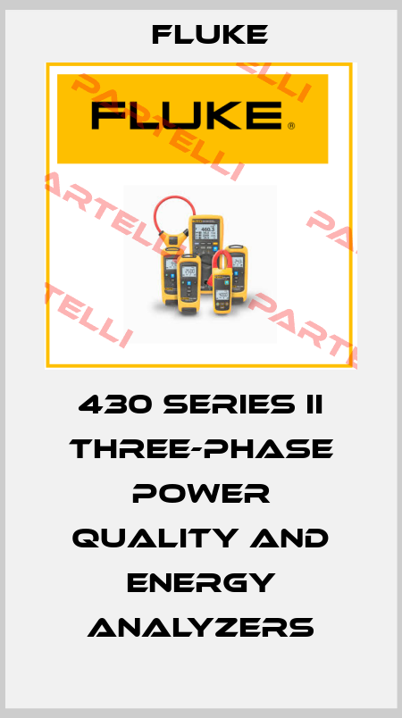 430 series II Three-phase power quality and energy analyzers Fluke
