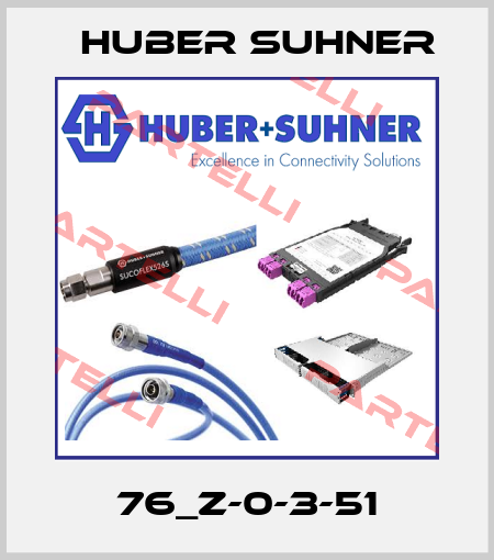 76_Z-0-3-51 Huber Suhner