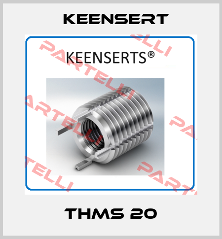 THMS 20 Keensert