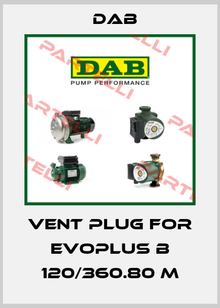 Vent plug for EVOPLUS B 120/360.80 M DAB