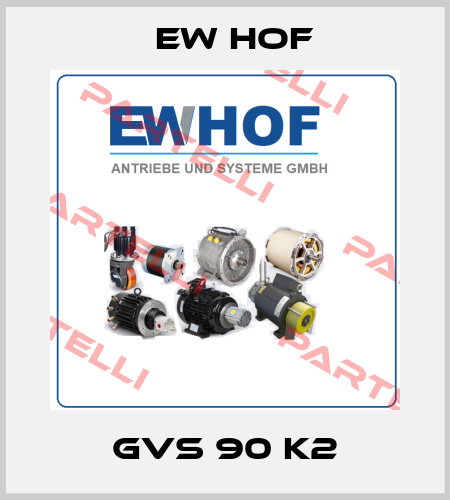 GVS 90 K2 Ew Hof
