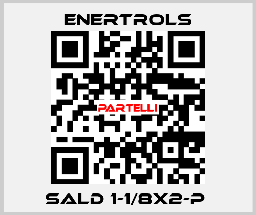 SALD 1-1/8X2-P  Enertrols