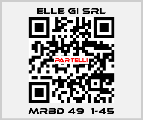 MRBD 49  1-45 ELLE GI SRL