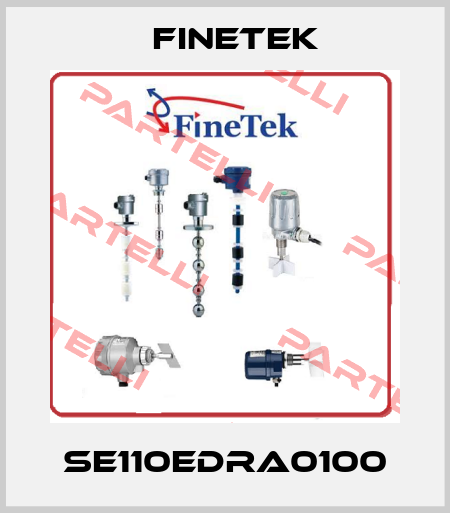 SE110EDRA0100 Finetek