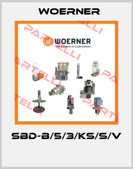 SBD-B/5/3/KS/S/V  Woerner