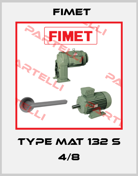 TYPE MAT 132 S 4/8 Fimet