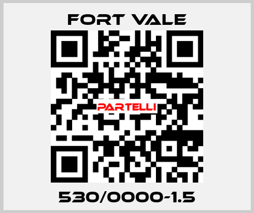 530/0000-1.5 Fort Vale