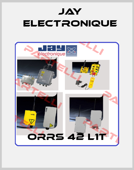 ORRS 42 L1T JAY Electronique