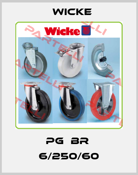 PG  BR  6/250/60 Wicke