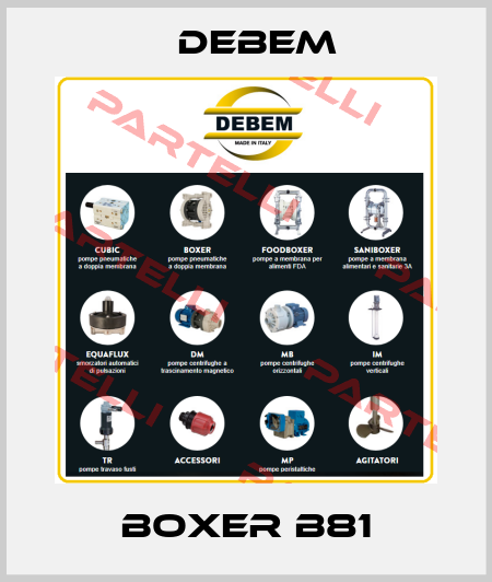 BOXER B81 Debem