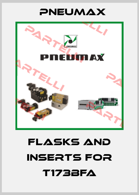 flasks and inserts for T173BFA Pneumax