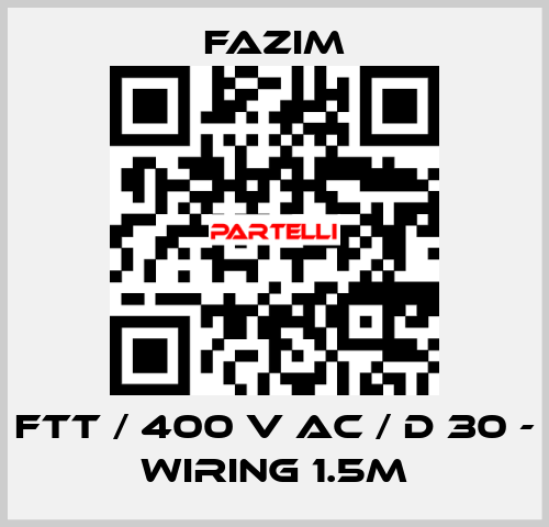 FTT / 400 V AC / D 30 - WIRING 1.5M Fazim