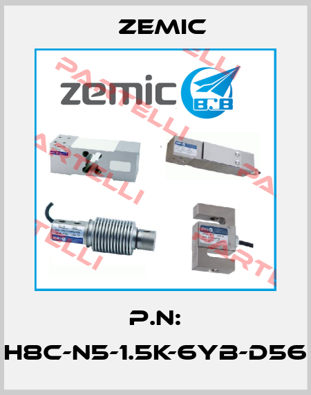 P.N: H8C-N5-1.5K-6YB-D56 ZEMIC