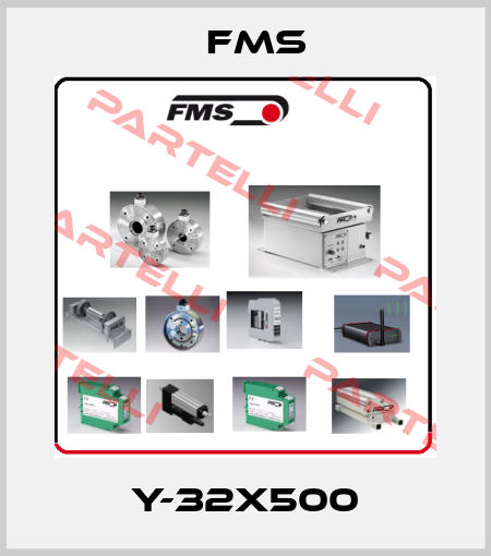 Y-32X500 Fms