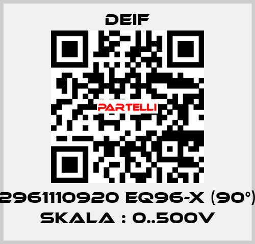 2961110920 EQ96-x (90°) Skala : 0..500V Deif