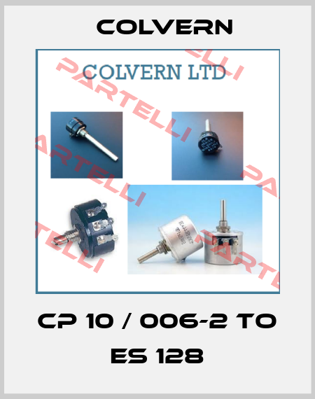 CP 10 / 006-2 to ES 128 Colvern