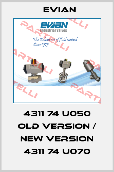 4311 74 U050 old version / new version 4311 74 U070 Evian