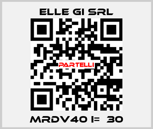 MRDV40 i=  30 ELLE GI SRL