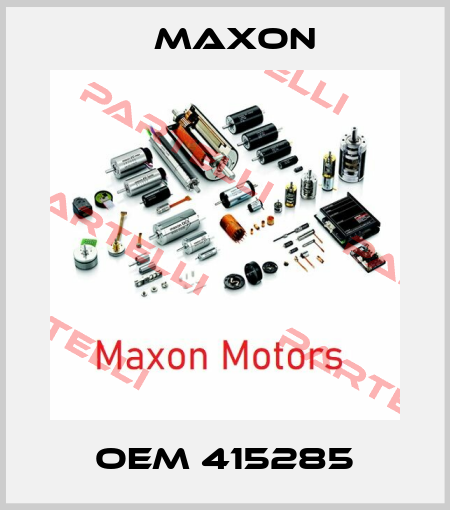 OEM 415285 Maxon