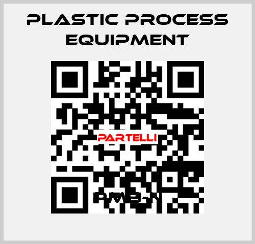 PMB-N PLASTIC PROCESS EQUIPMENT