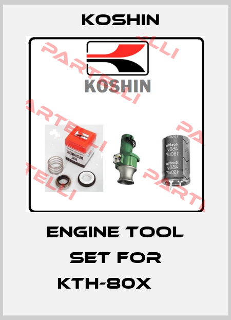 Engine Tool Set for KTH-80X     Koshin