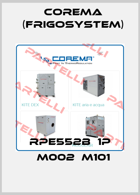 RPE552B‐1P ‐M002‐M101 Corema (Frigosystem)