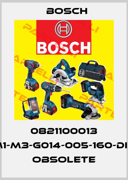 0821100013 (PM1-M3-G014-005-160-DINA) obsolete Bosch
