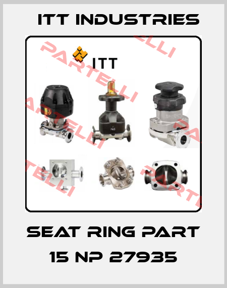 SEAT RING PART 15 NP 27935 Itt Industries
