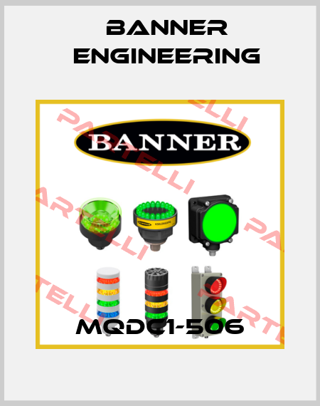 MQDC1-506 Banner Engineering