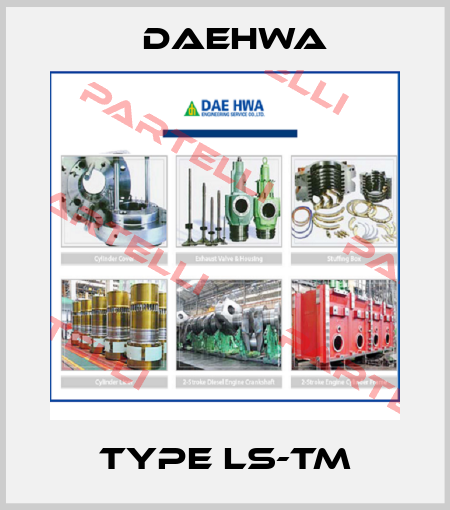 Type LS-TM Daehwa