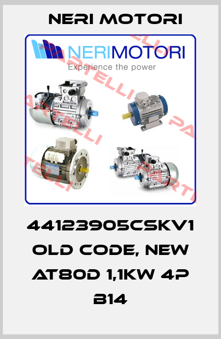 44123905CSKV1 old code, new AT80D 1,1kw 4P B14 Neri Motori