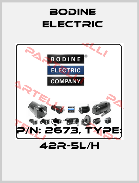 p/n: 2673, Type: 42R-5L/H BODINE ELECTRIC