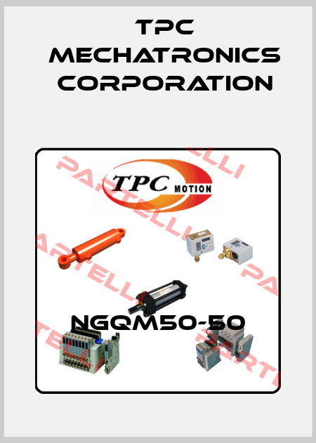 NGQM50-50 TPC Mechatronics Corporation