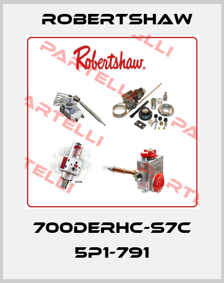 700DERHC-S7C 5P1-791 Robertshaw