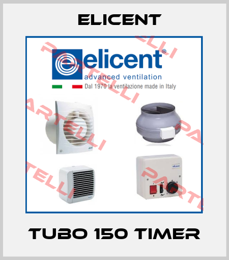 TUBO 150 Timer Elicent