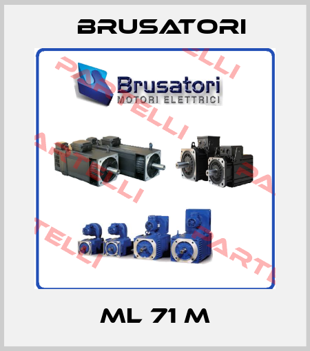 ML 71 M Brusatori
