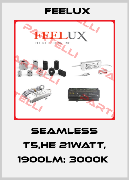 SEAMLESS T5,HE 21WATT, 1900LM; 3000K  Feelux