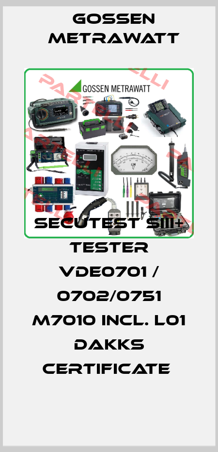 SECUTEST SIII+ Tester VDE0701 / 0702/0751 M7010 incl. L01 Dakks certificate  Gossen Metrawatt