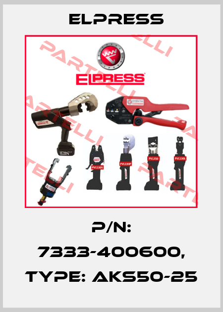 p/n: 7333-400600, Type: AKS50-25 Elpress