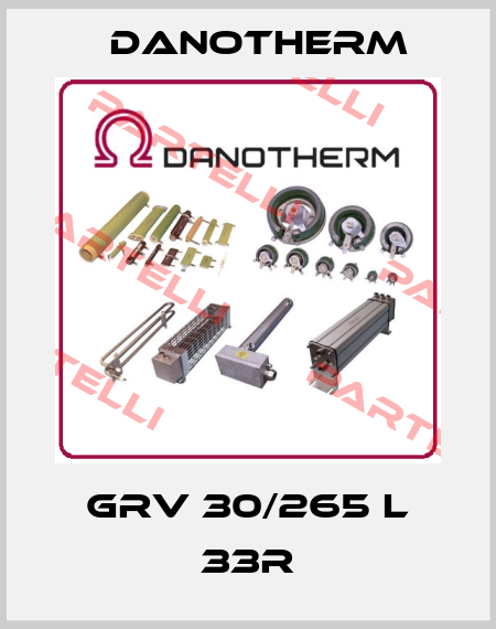 GRV 30/265 L 33R Danotherm