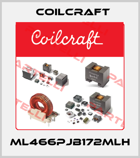 ML466PJB172MLH Coilcraft